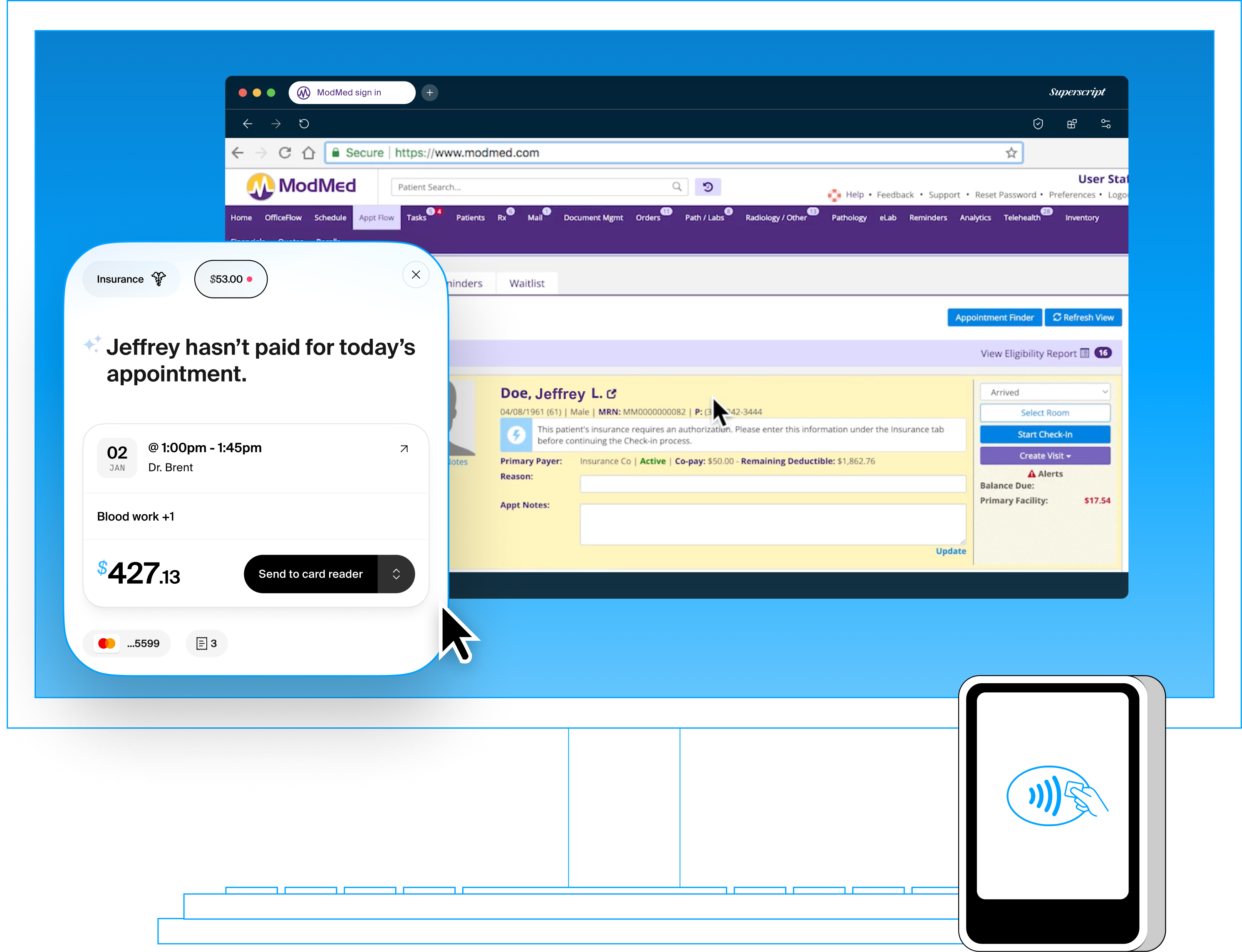 Superscript Skylight: ModMed EHR with the patient payment widget and POS device